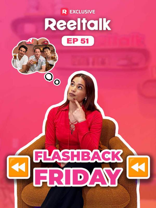 ReelTalk EP 51-Flashback viernes